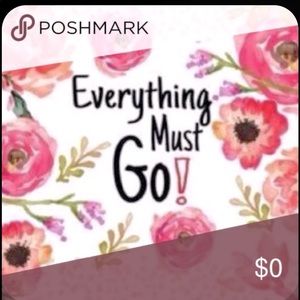 Everything must go!!!